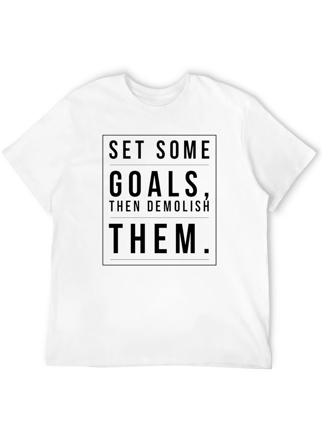 Motivational Black T-Shirt - Set Goals Demolish Them