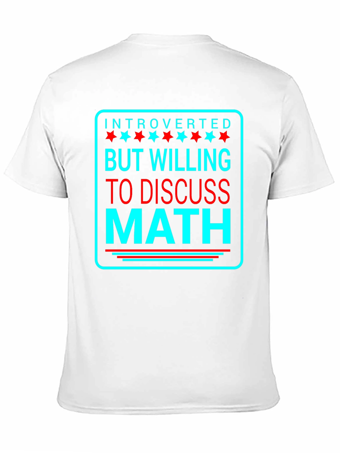 Introverted But Willing To Discuss Math T-Shirt
