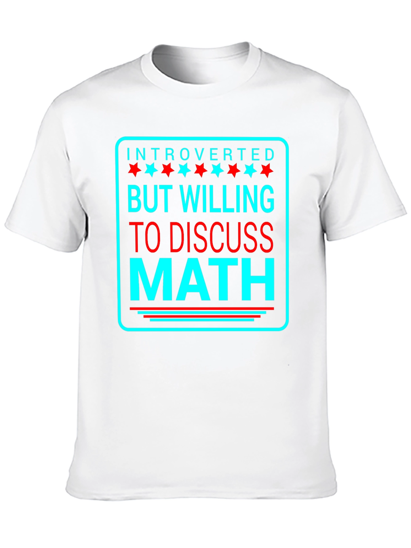 Introverted But Willing To Discuss Math T-Shirt