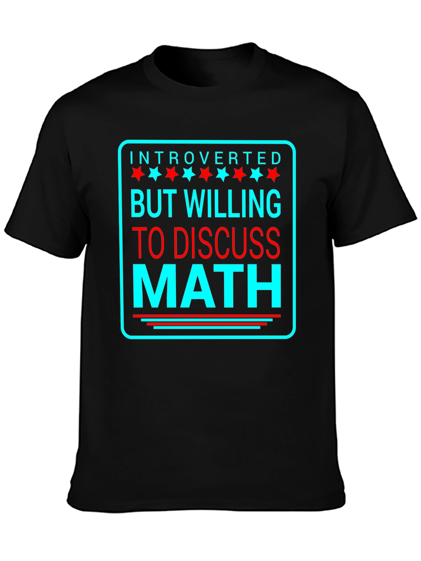 Introverted But Willing To Discuss Math T-Shirt