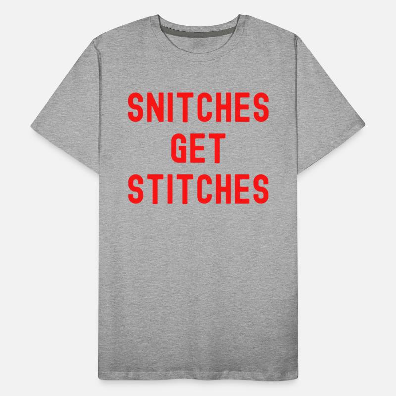 SNITCHES GET STITCHES (in red letters version)