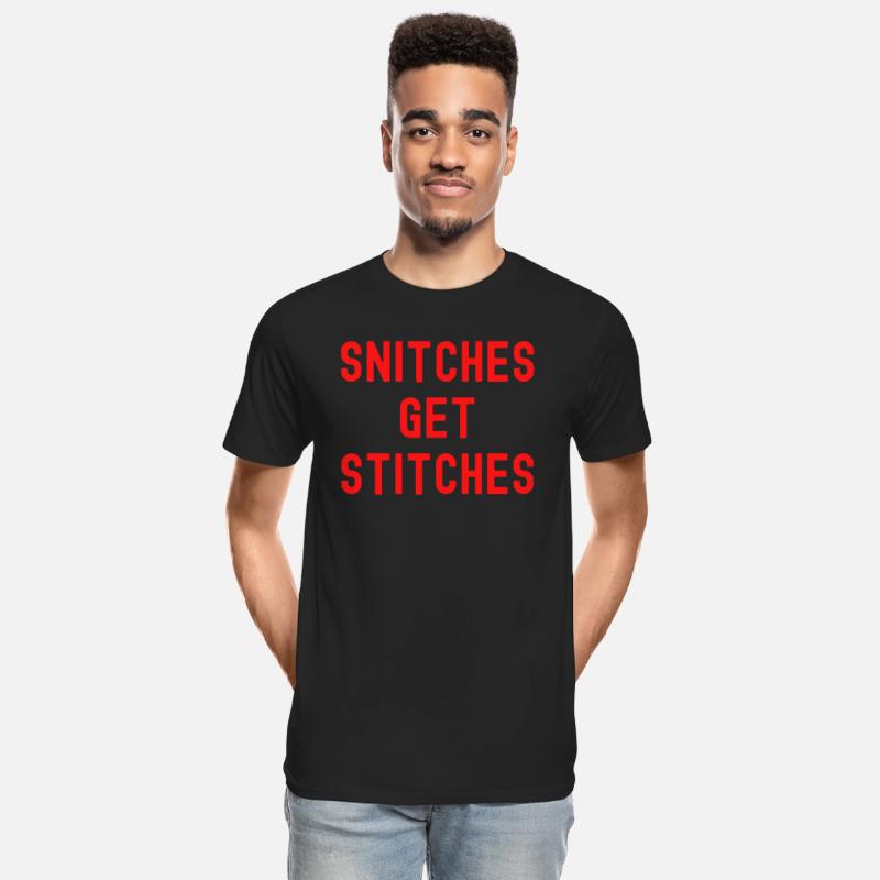 SNITCHES GET STITCHES (in red letters version)