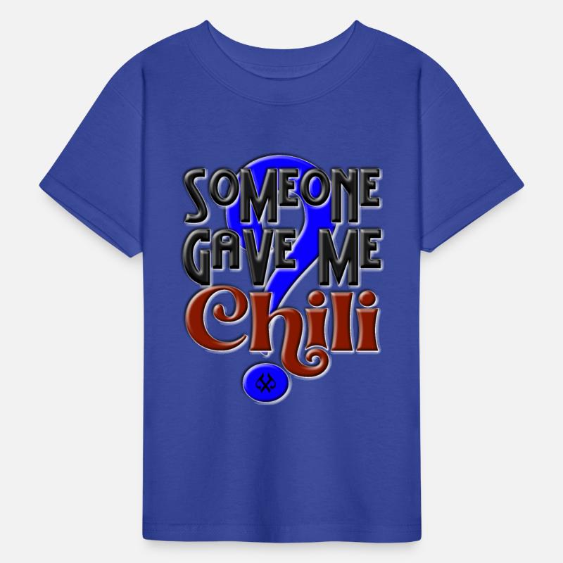 Someone Gave Me Chili