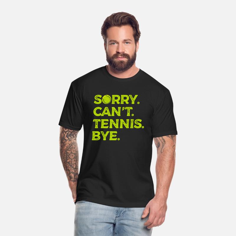 Sorry Can't Tennis Bye Racket Sports Athlete