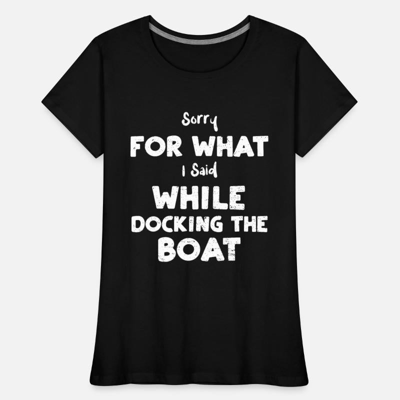 Sorry For What I Said While Docking...