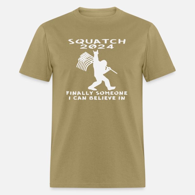 Squatch 2024 Finally Someone I Can Believe In