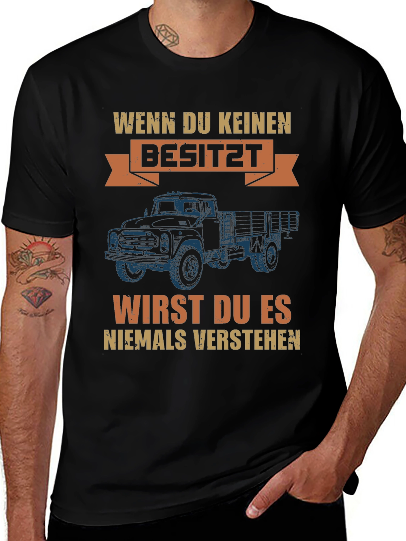Truck Owner Tee - Wenn Du Keinen Besitz