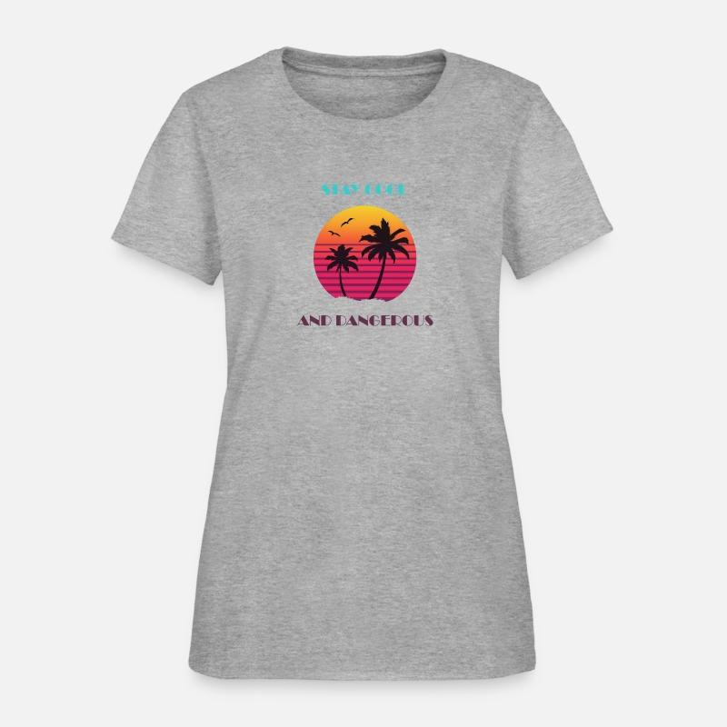 Stay Cool and Dangerous - Retro Style