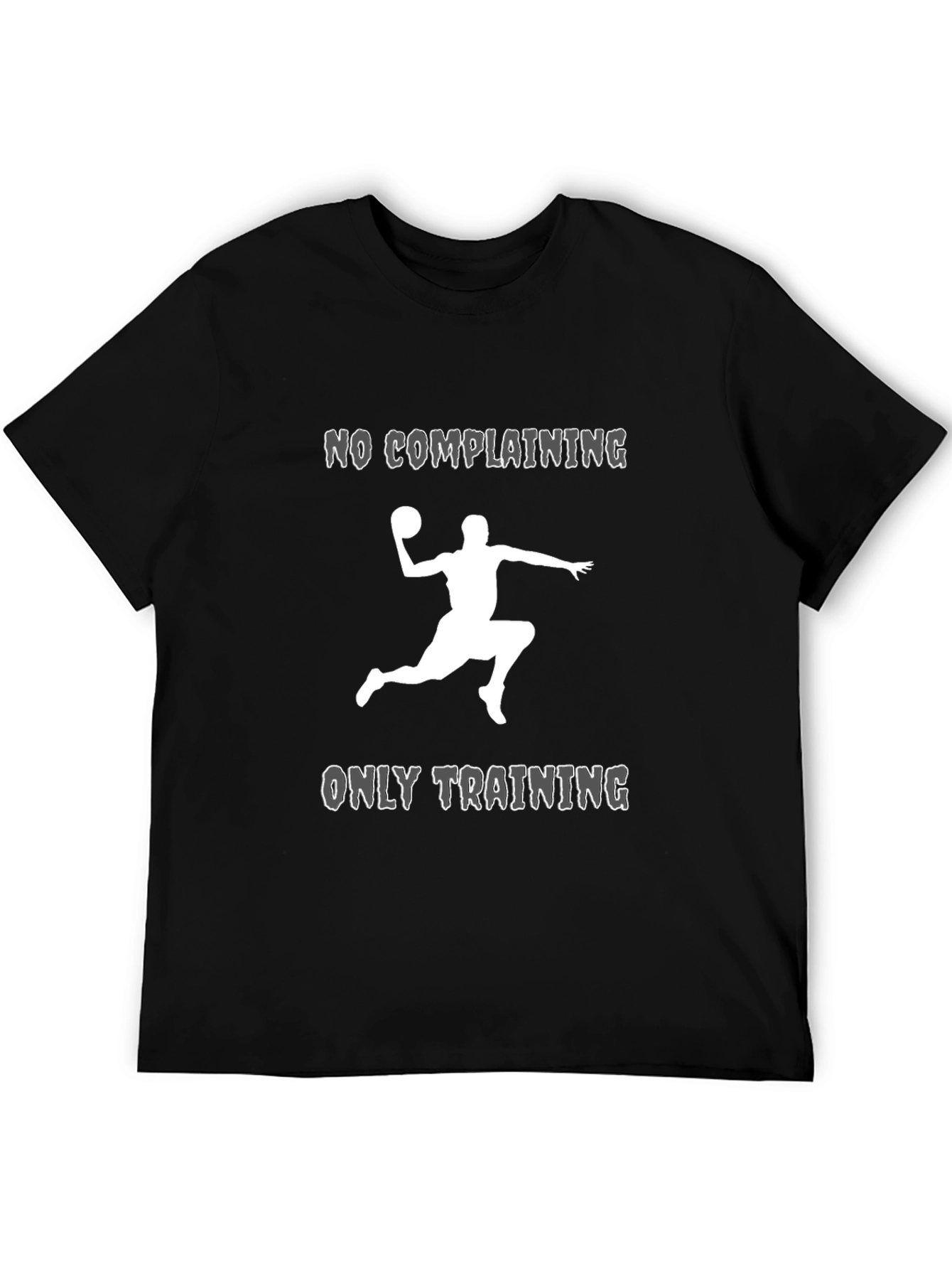 No Complaining Only Training Graphic T-Shirt