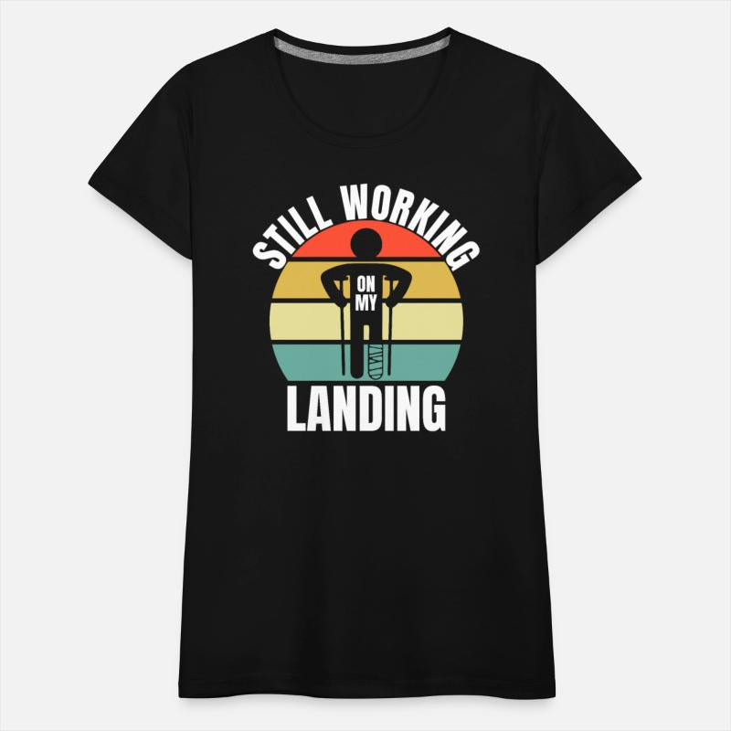 Still Working On My Landing - Leg Fracture