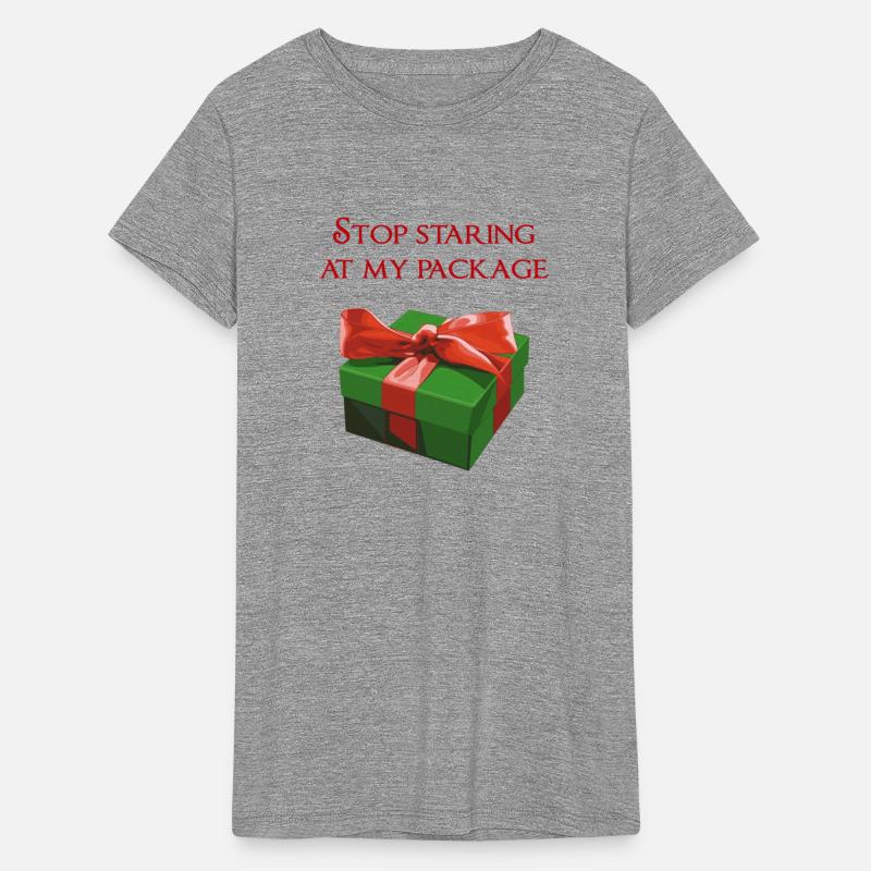 Stop Staring at my Package Christmas Present