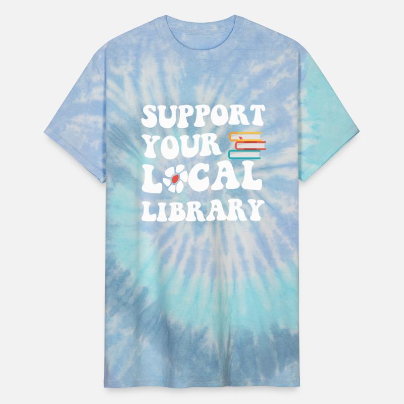 Support Your Local Library Book Readers Lovers