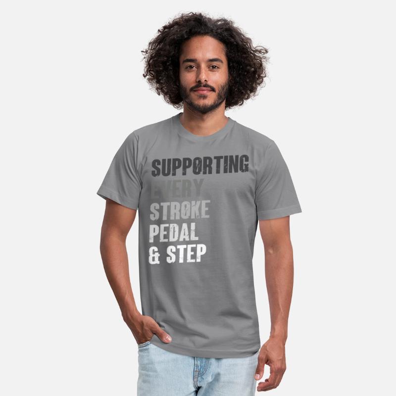 Supporting Every Stroke Pedal & Step Funny Quote