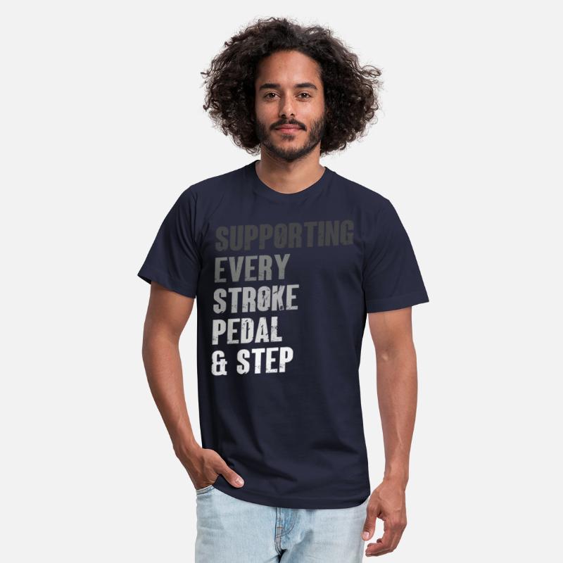 Supporting Every Stroke Pedal & Step Funny Quote