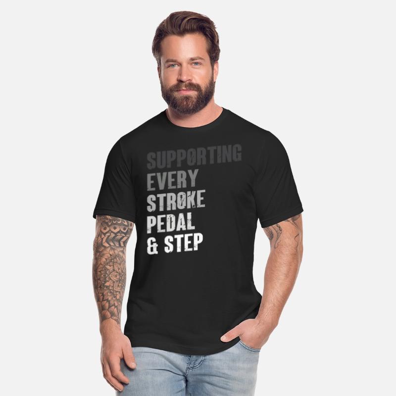 Supporting Every Stroke Pedal & Step Funny Quote