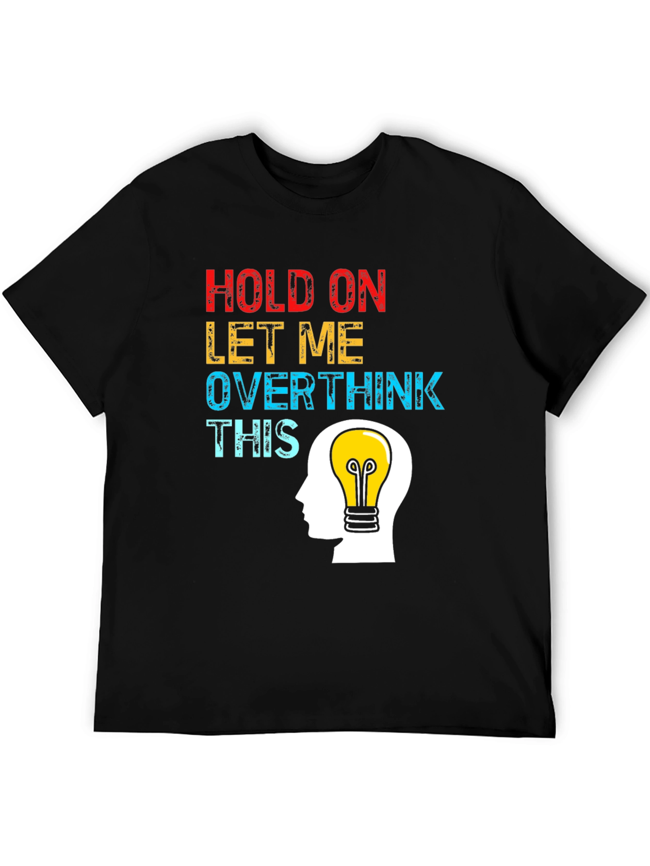 Overthink This T-Shirt - Lightbulb Idea Humor Tee