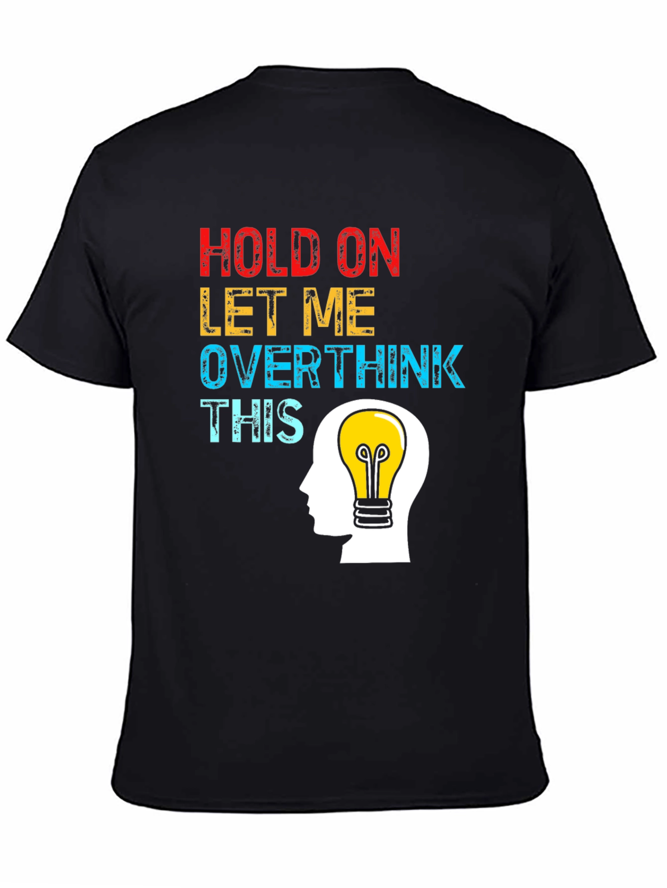 Overthink This T-Shirt - Lightbulb Idea Humor Tee