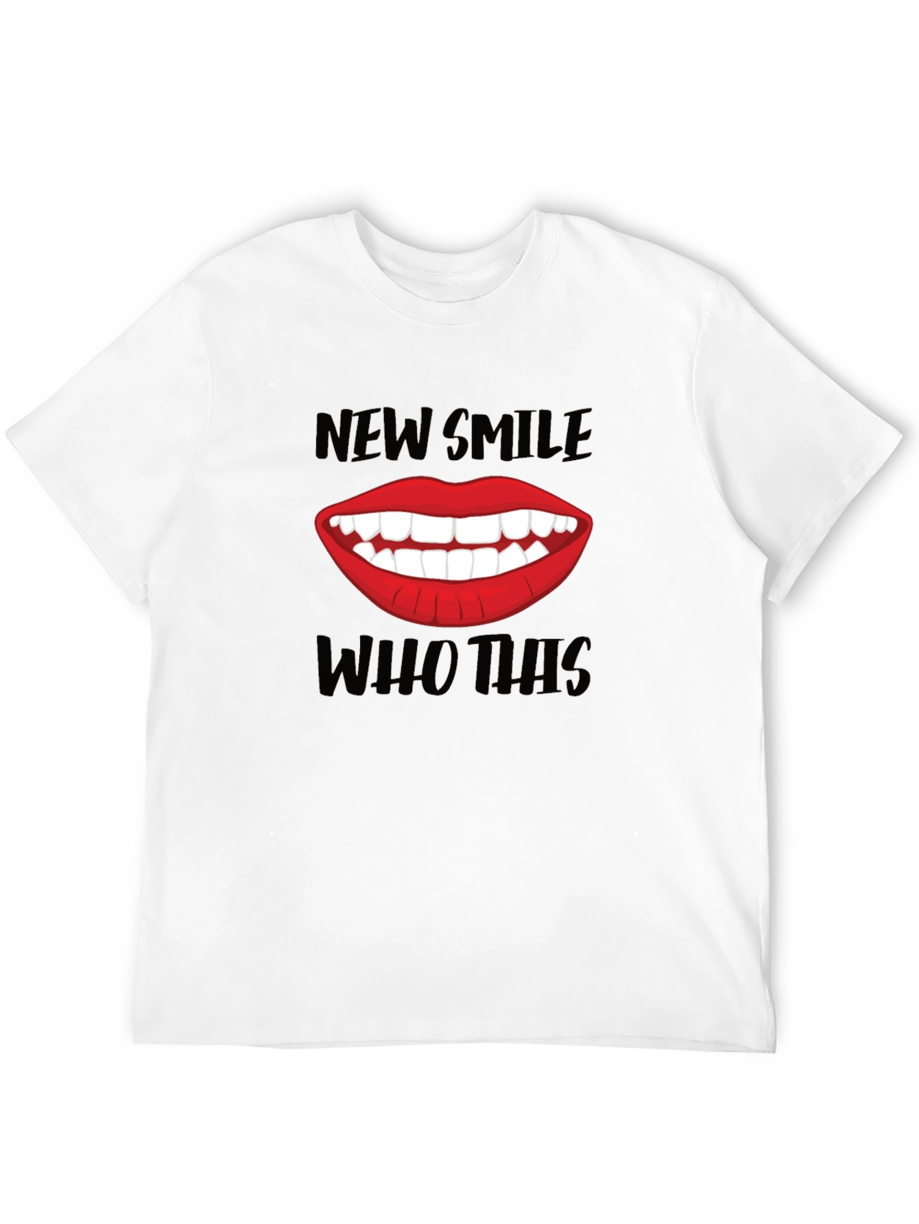 New Smile Who Dis T-Shirt