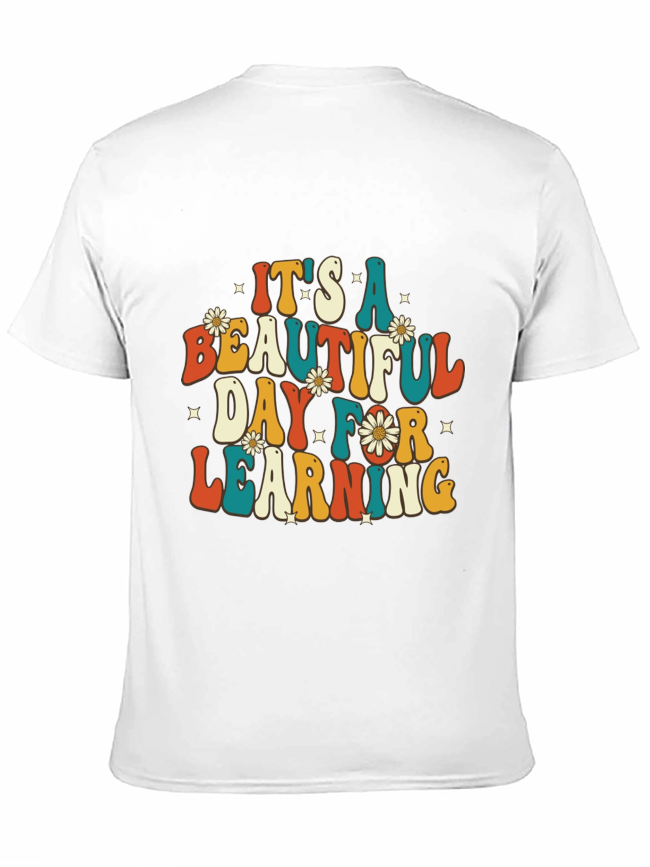 Its A Beautiful Day For Learning T-Shirt