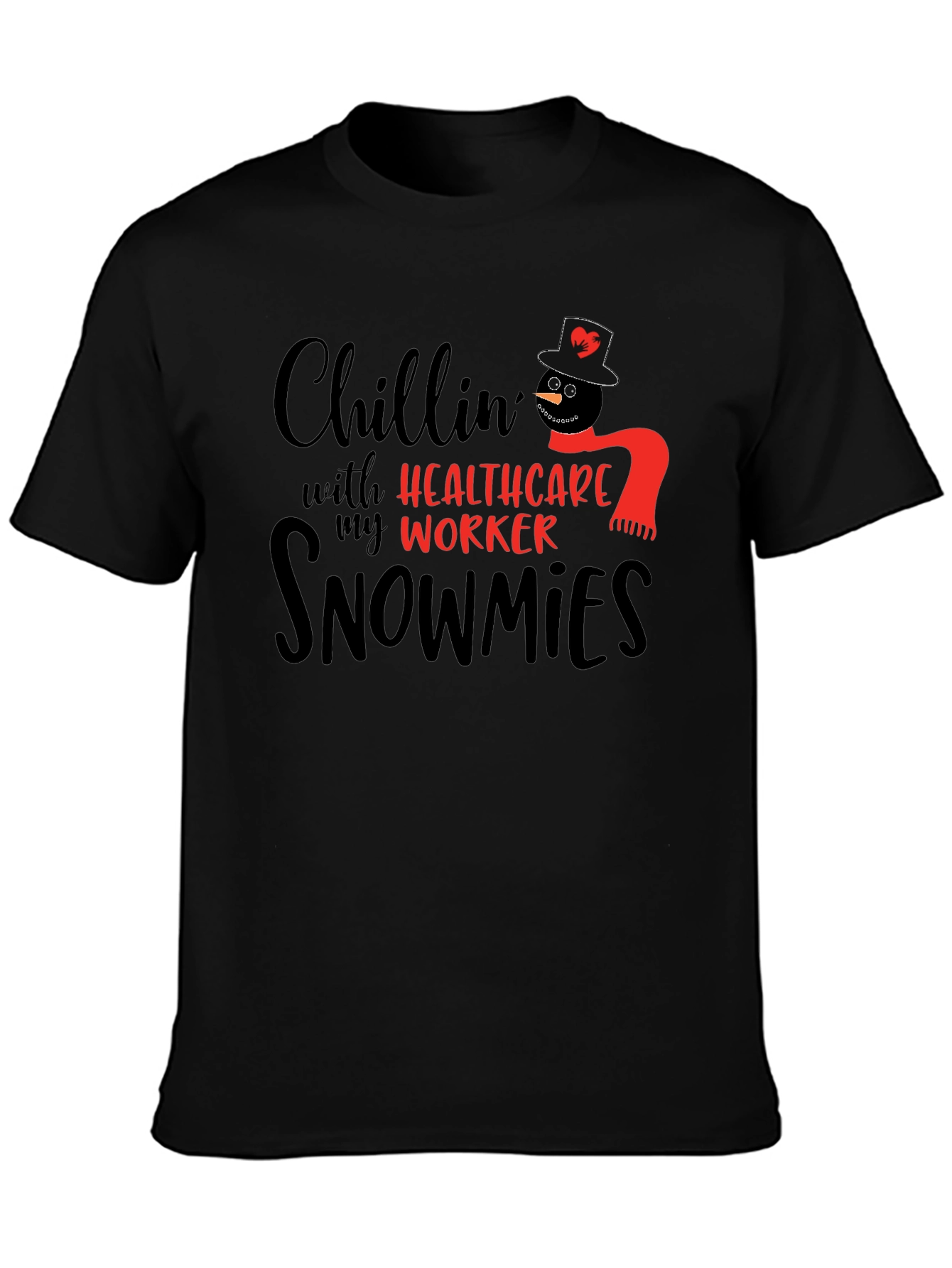 Chillin with Healthcare Worker Snowmies Black T-Shirt