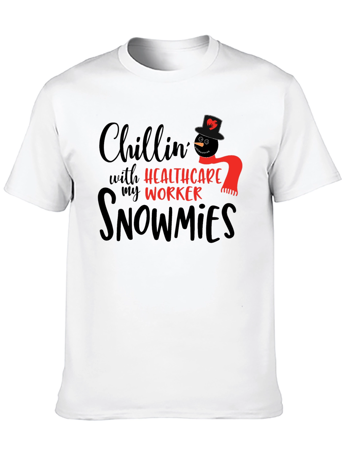 Chillin with Healthcare Worker Snowmies Black T-Shirt