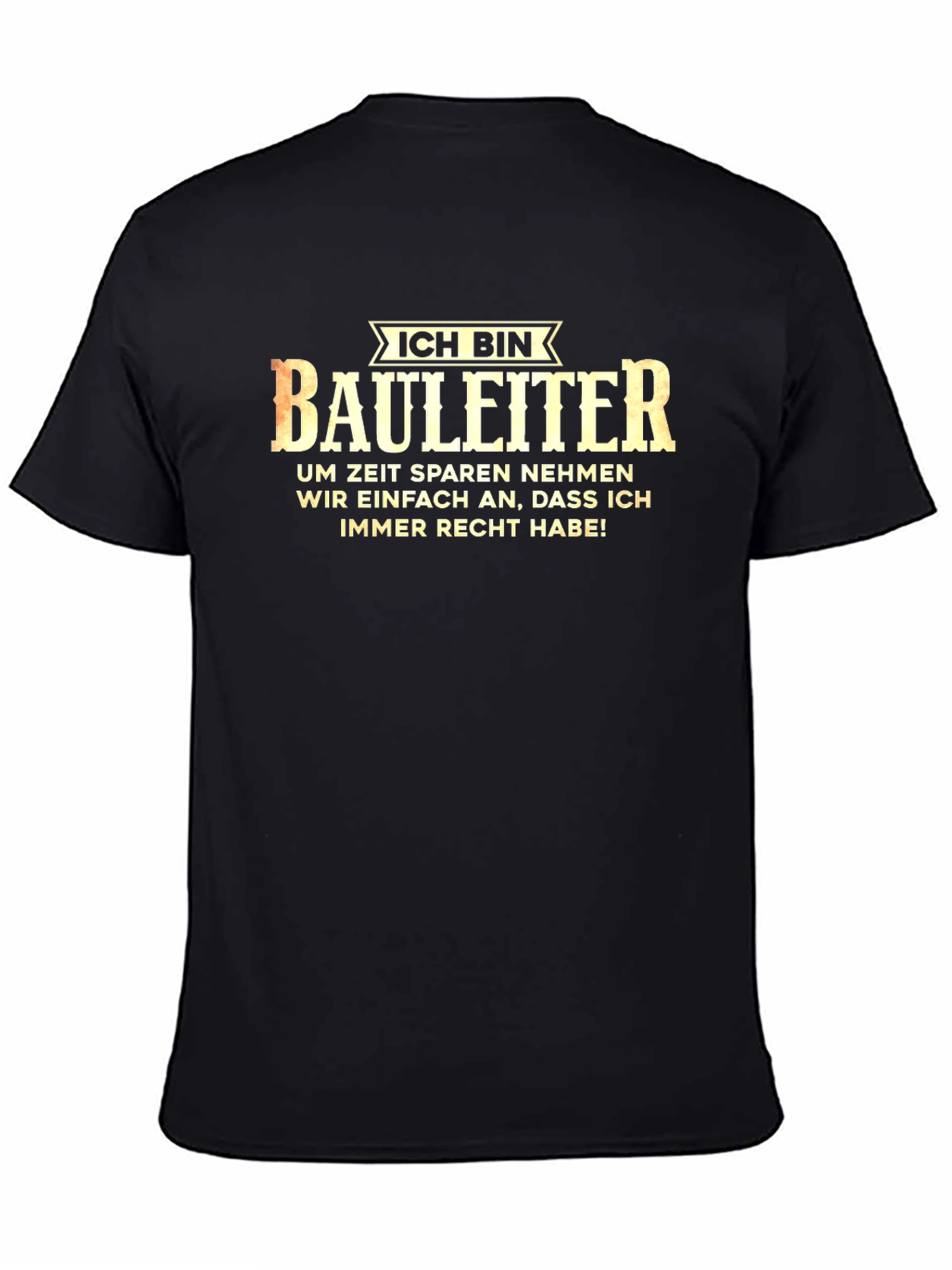 Ich Bin Bauleiter T-Shirt - Construction Boss Tee