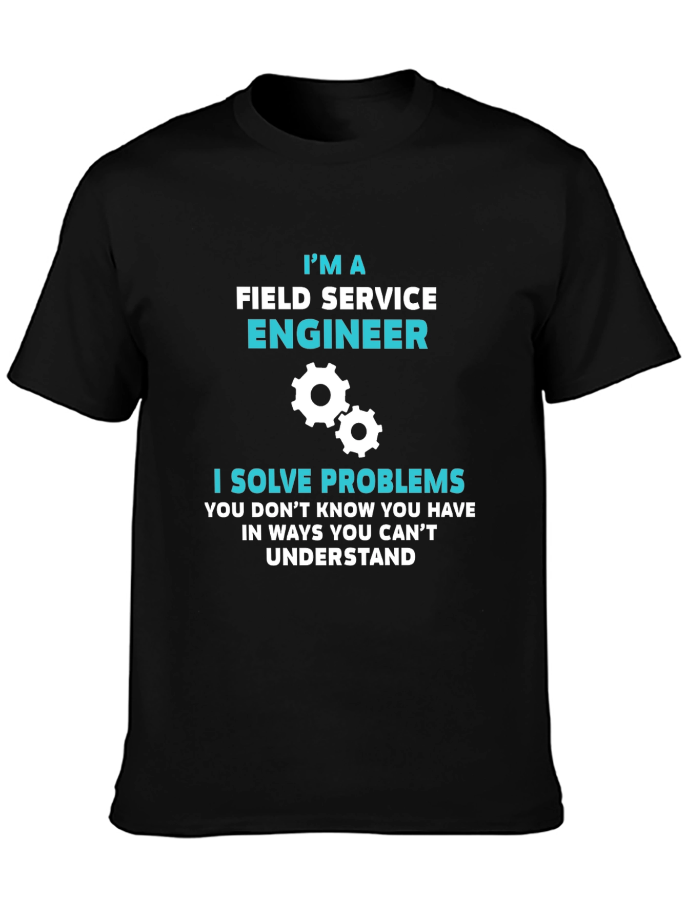 Field Service Engineer T-Shirt - Problem Solver Tee