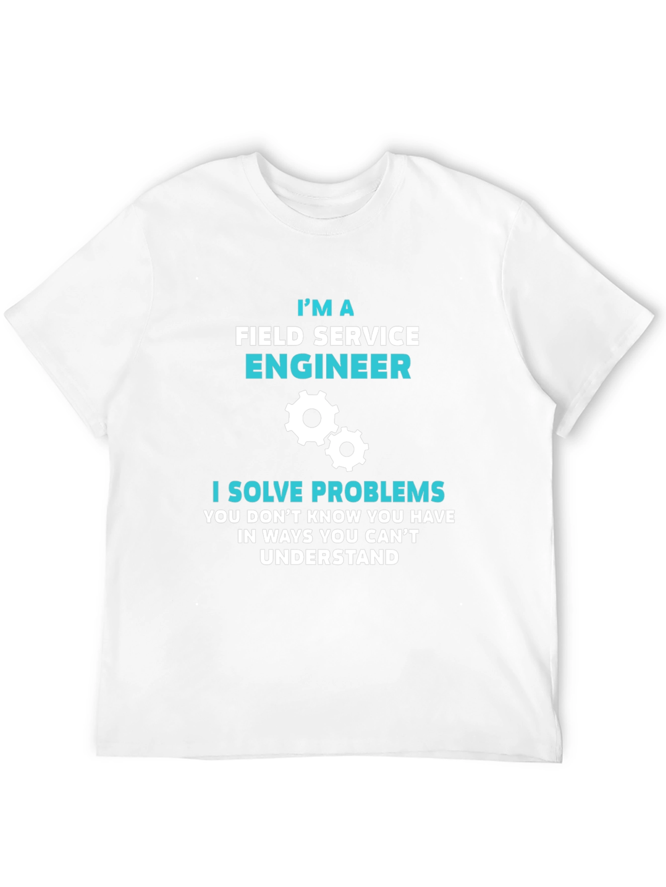 Field Service Engineer T-Shirt - Problem Solver Tee