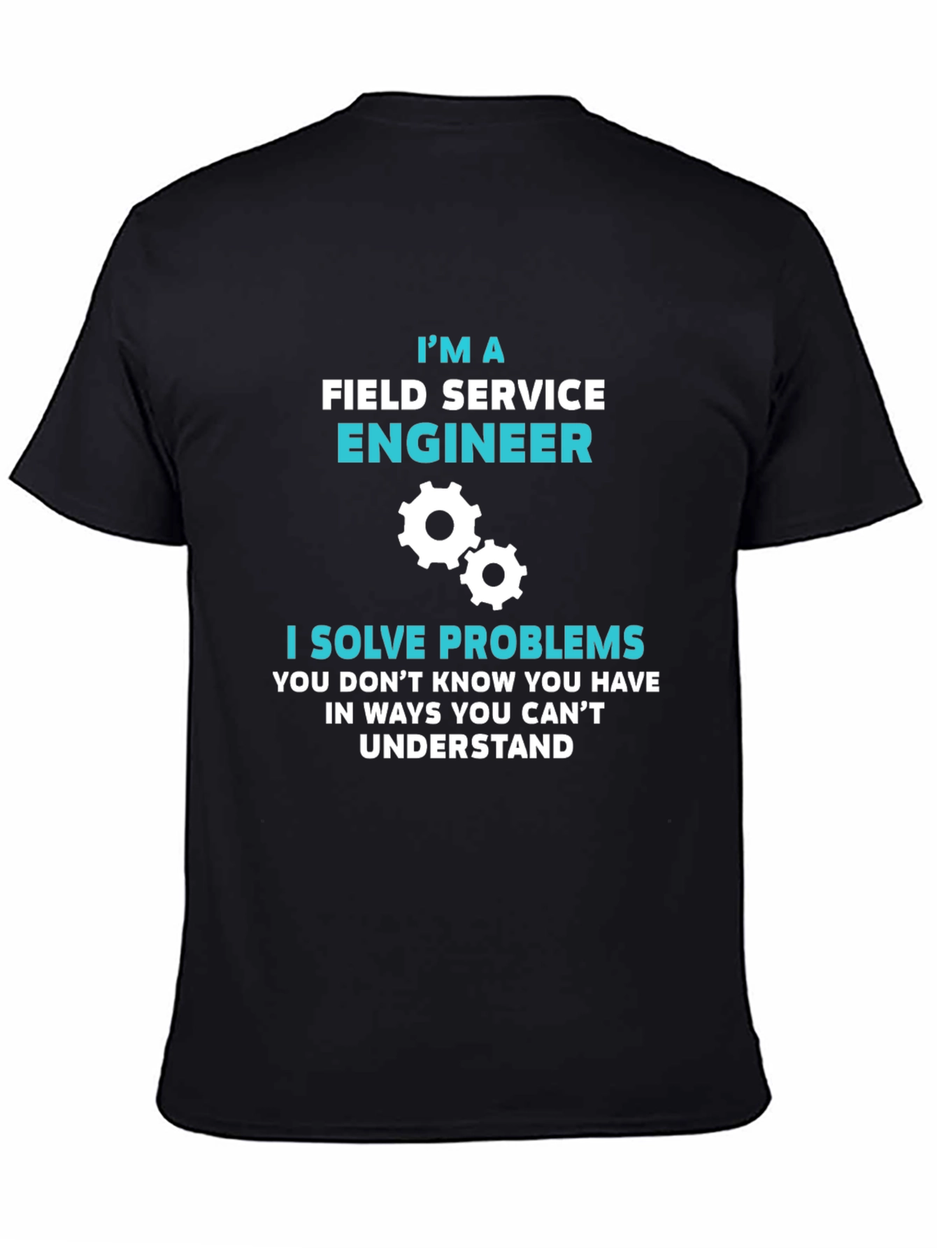 Field Service Engineer T-Shirt - Problem Solver Tee