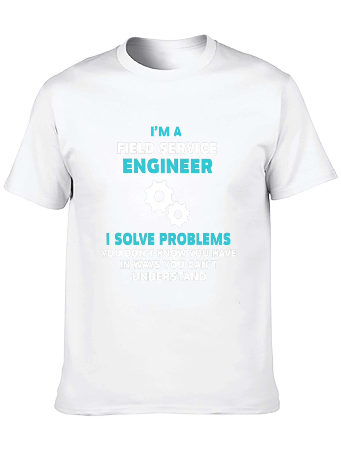 Field Service Engineer T-Shirt - Problem Solver Tee