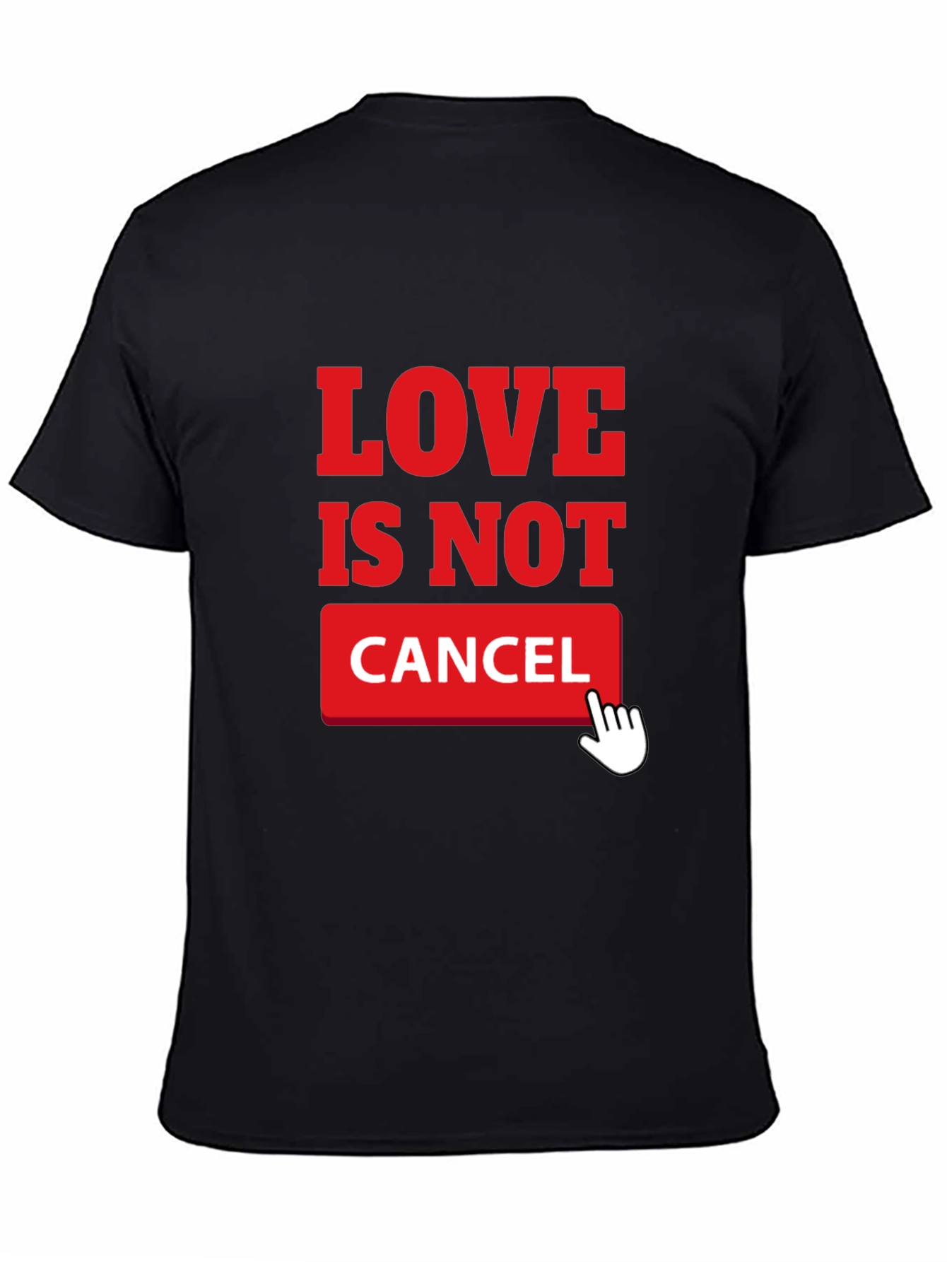 Love Is Not Cancel T-Shirt - Black Graphic Tee
