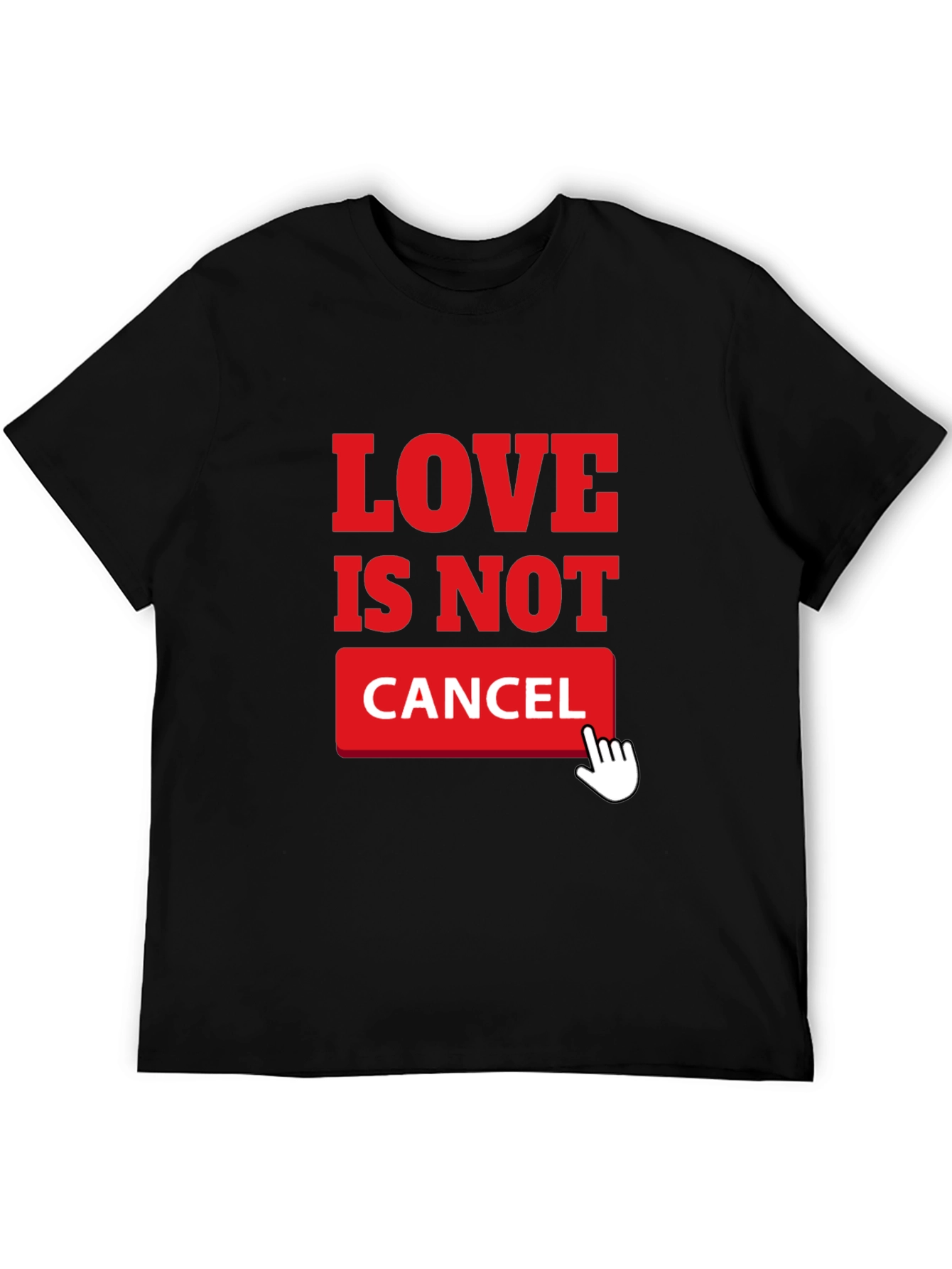 Love Is Not Cancel T-Shirt - Black Graphic Tee