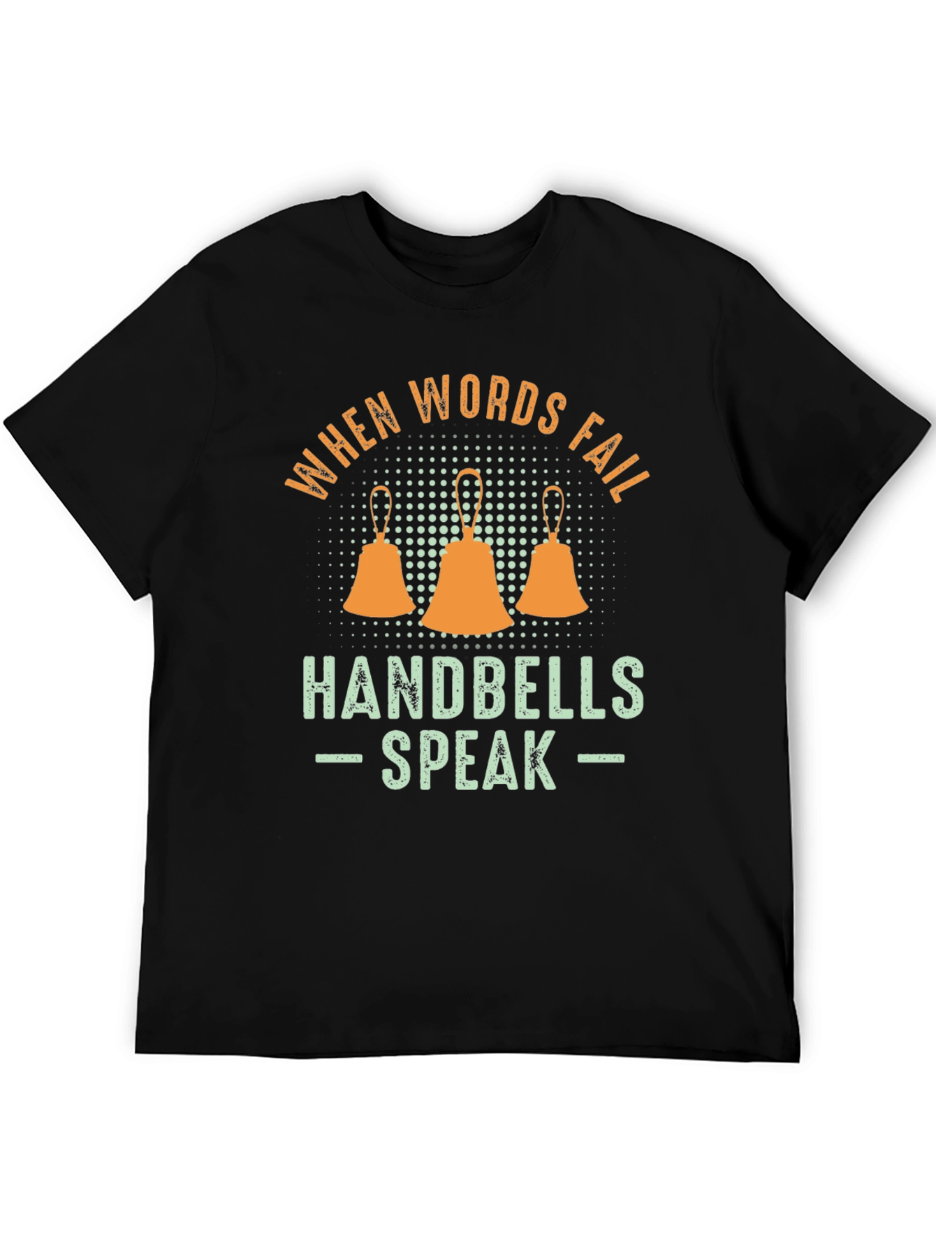 When Words Fail Handbells Speak Graphic Tee