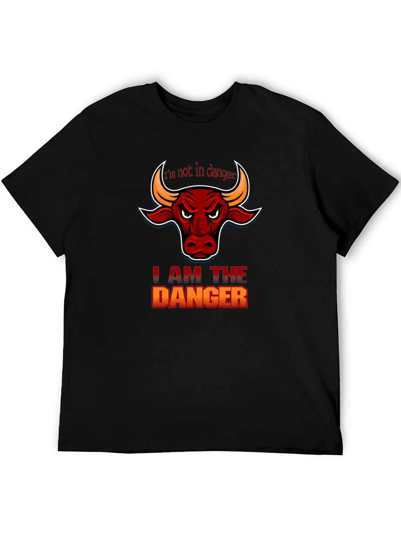 I Am The Danger Graphic T-Shirt - Bull Design