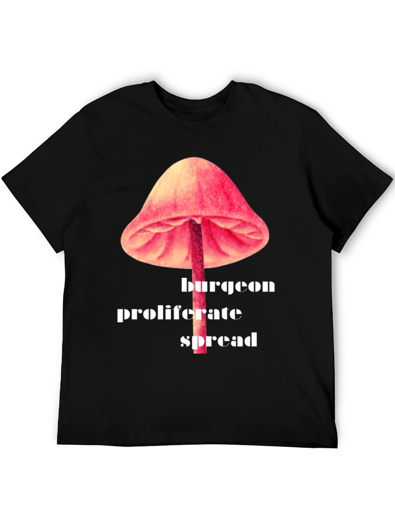 Mushroom Sprout Tee - Burgeon Proliferate Spread