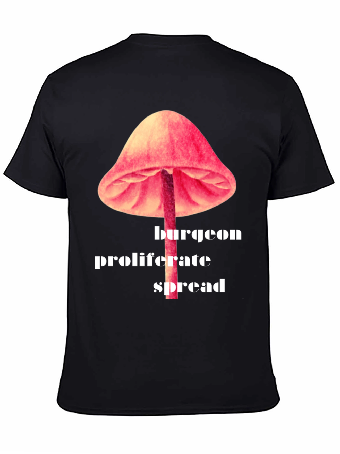 Mushroom Sprout Tee - Burgeon Proliferate Spread