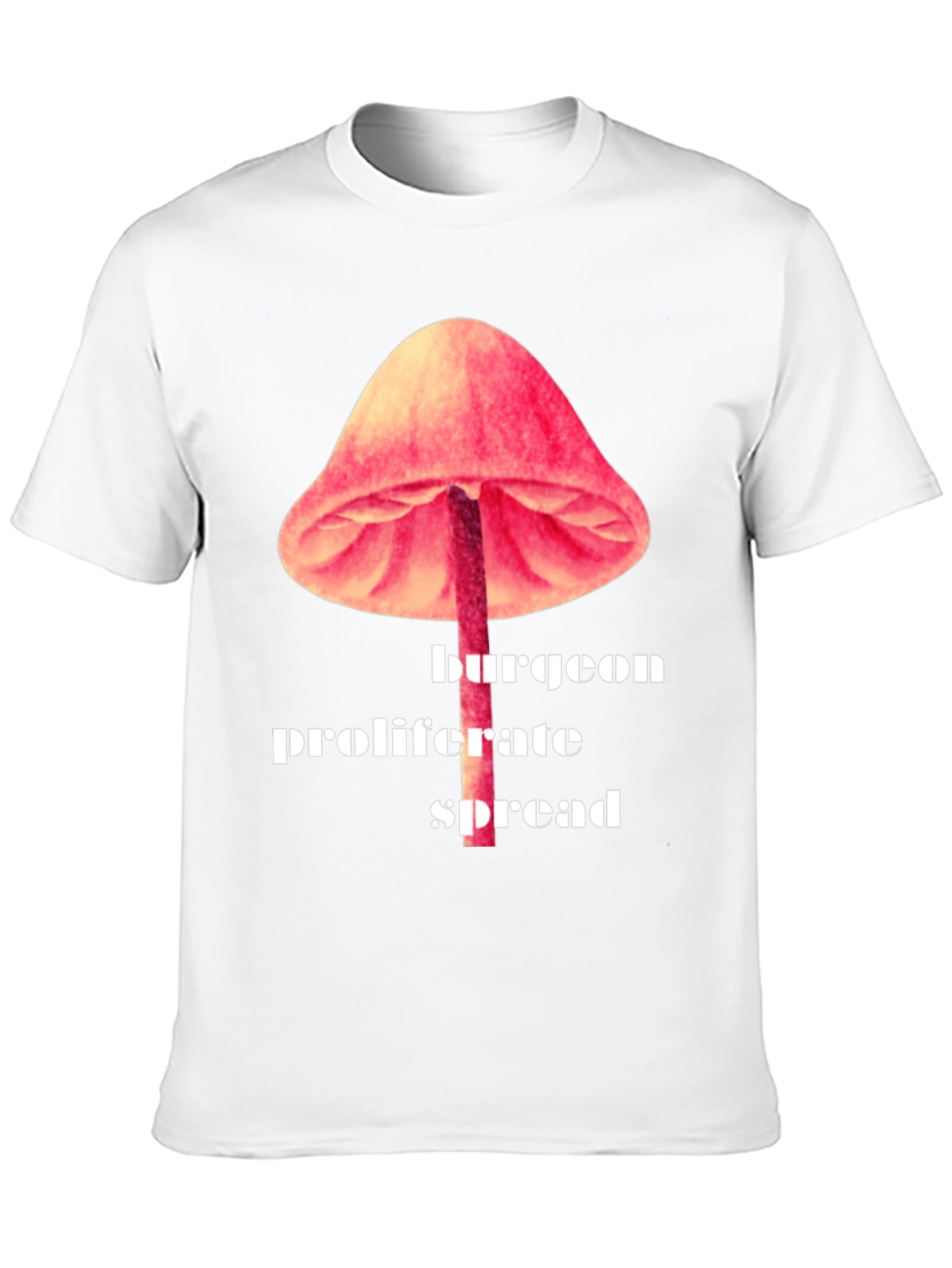 Mushroom Sprout Tee - Burgeon Proliferate Spread