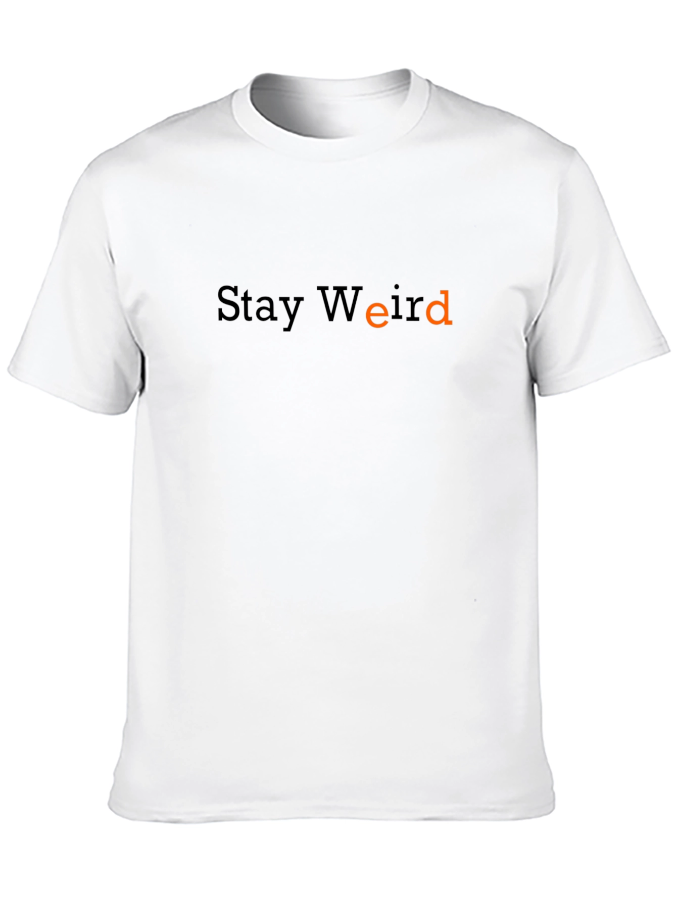 Stay Weird Graphic Tee - Unique Casual Style