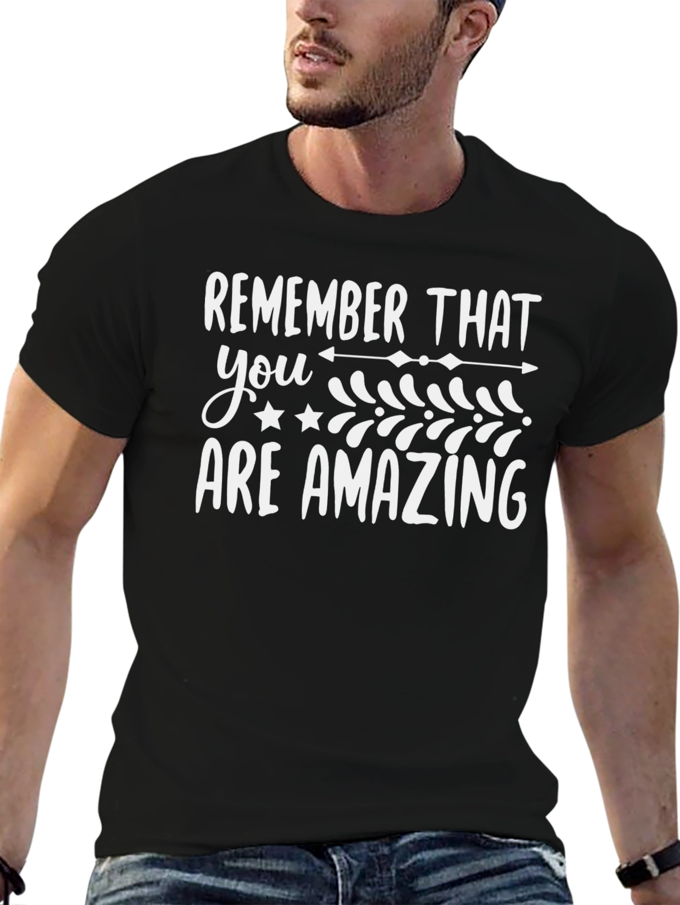 Remember That You Are Amazing T-Shirt