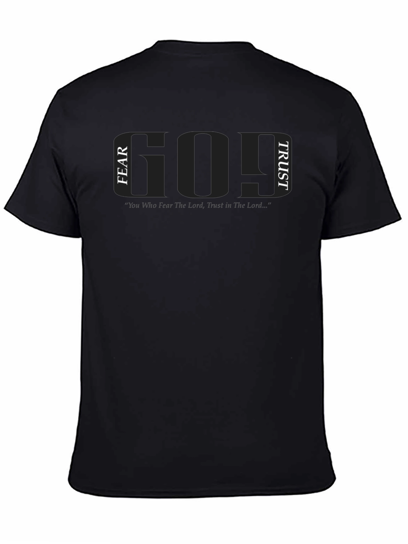 Fear God Trust God Graphic Black T-Shirt
