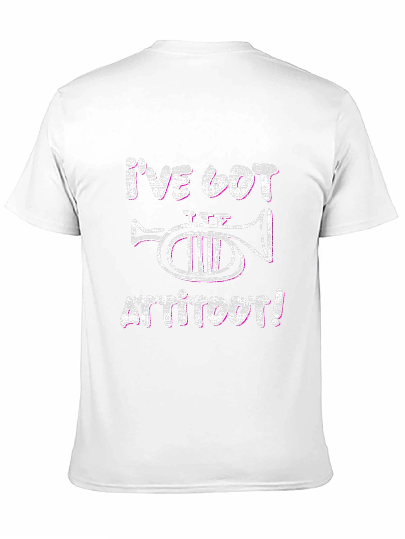 Funny T-Shirt: Ive Got Attitoot! Music Tee