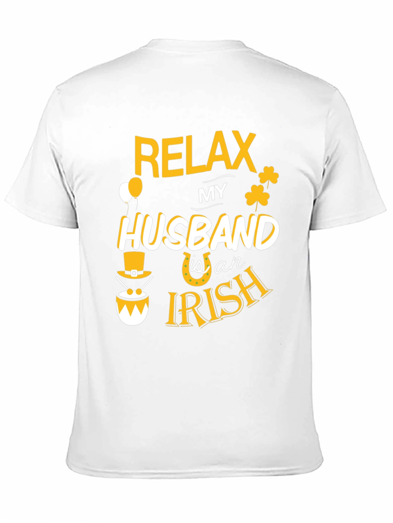 Relax My Husband is an Irish T-Shirt