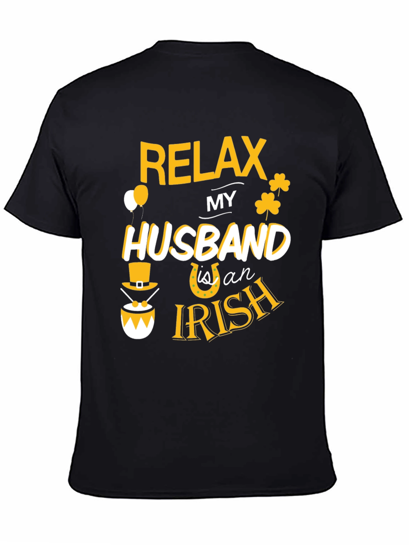 Relax My Husband is an Irish T-Shirt
