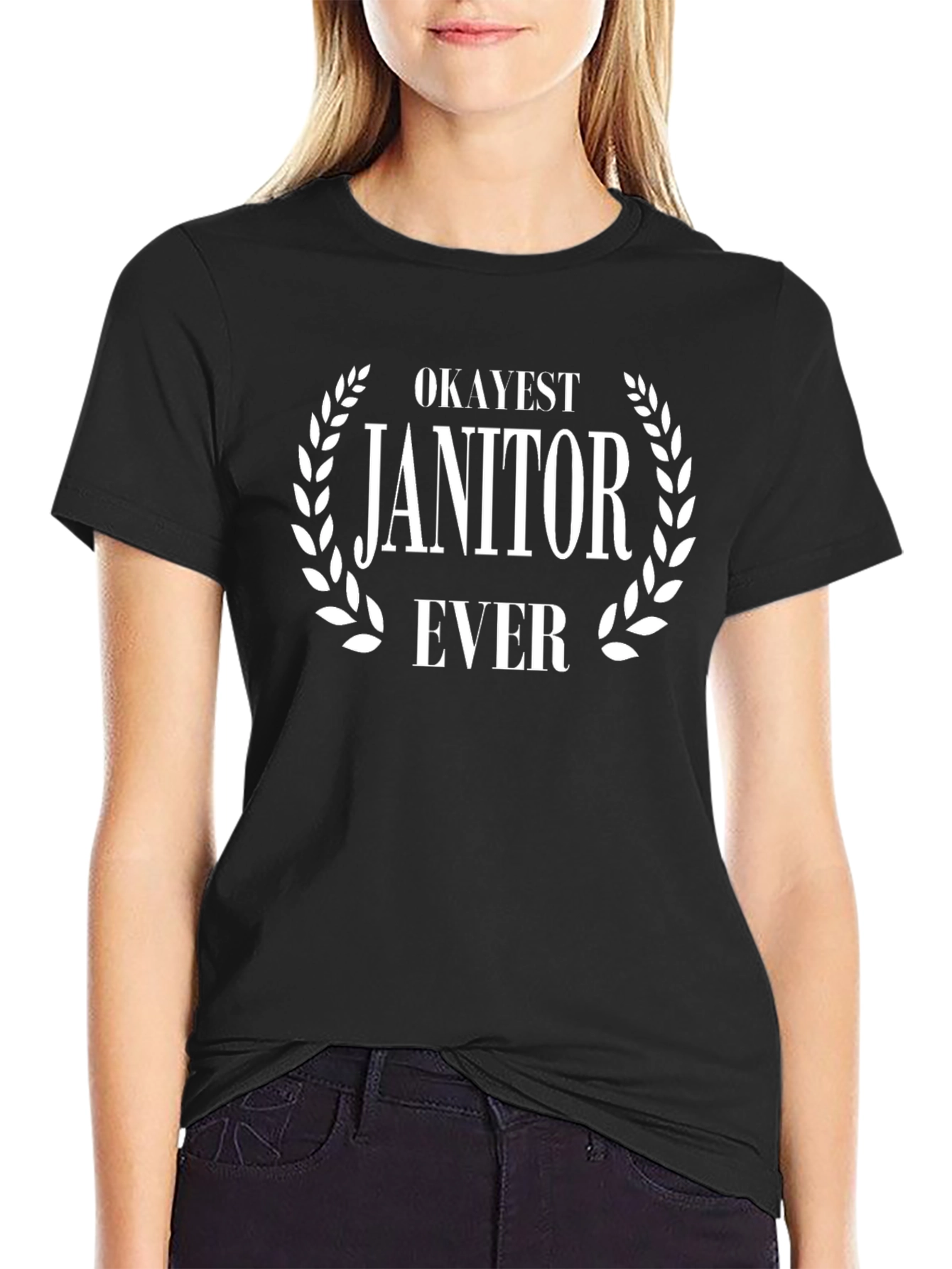 Okayest Janitor Ever - Funny T-Shirt