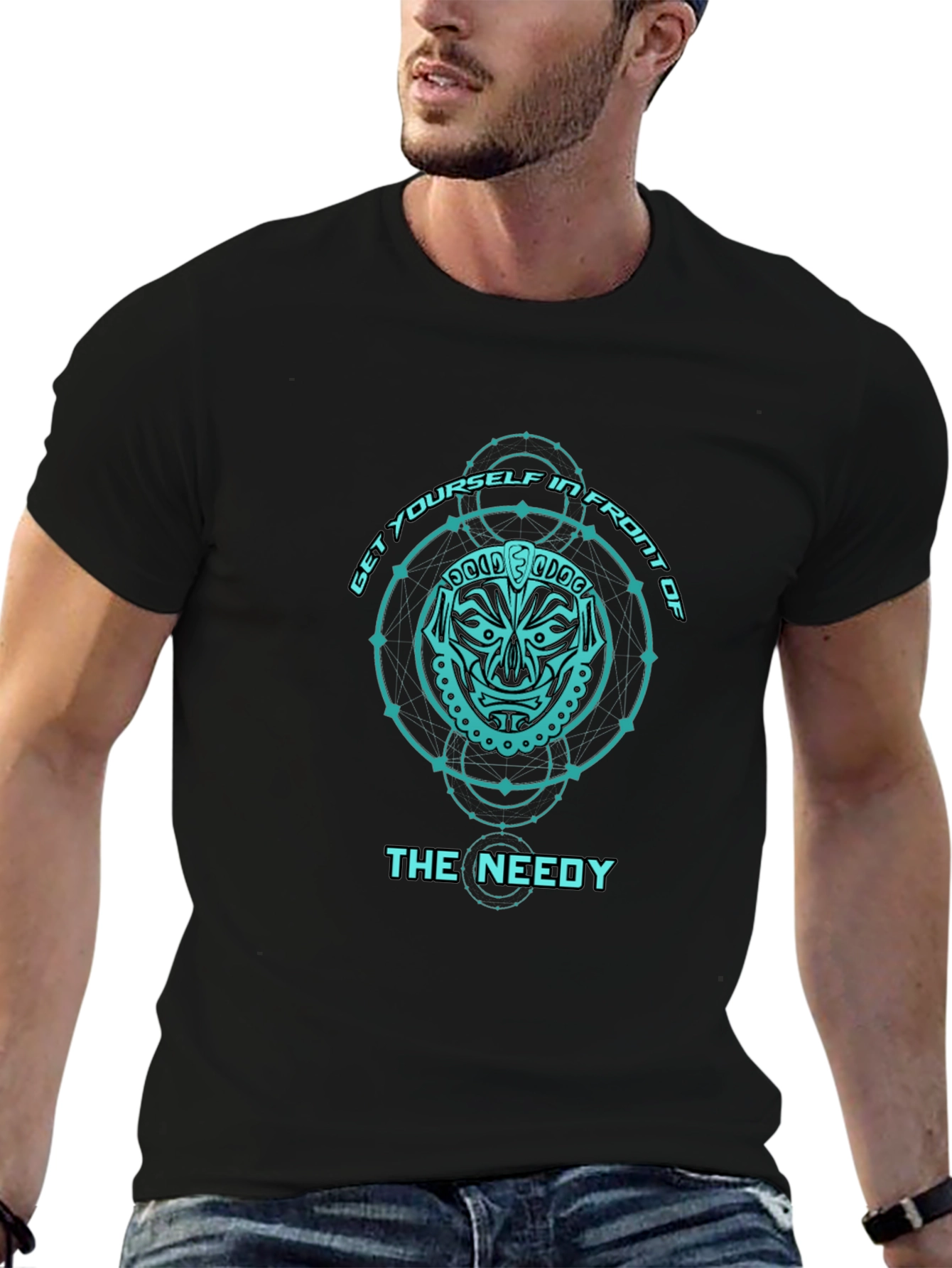 Get Yourself in Front of The Needy T-Shirt