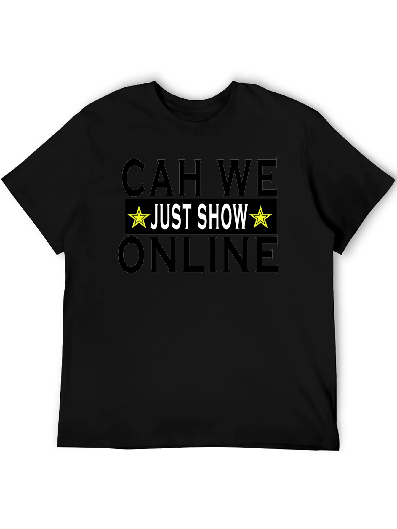 CAH WE Just Show Online T-Shirt