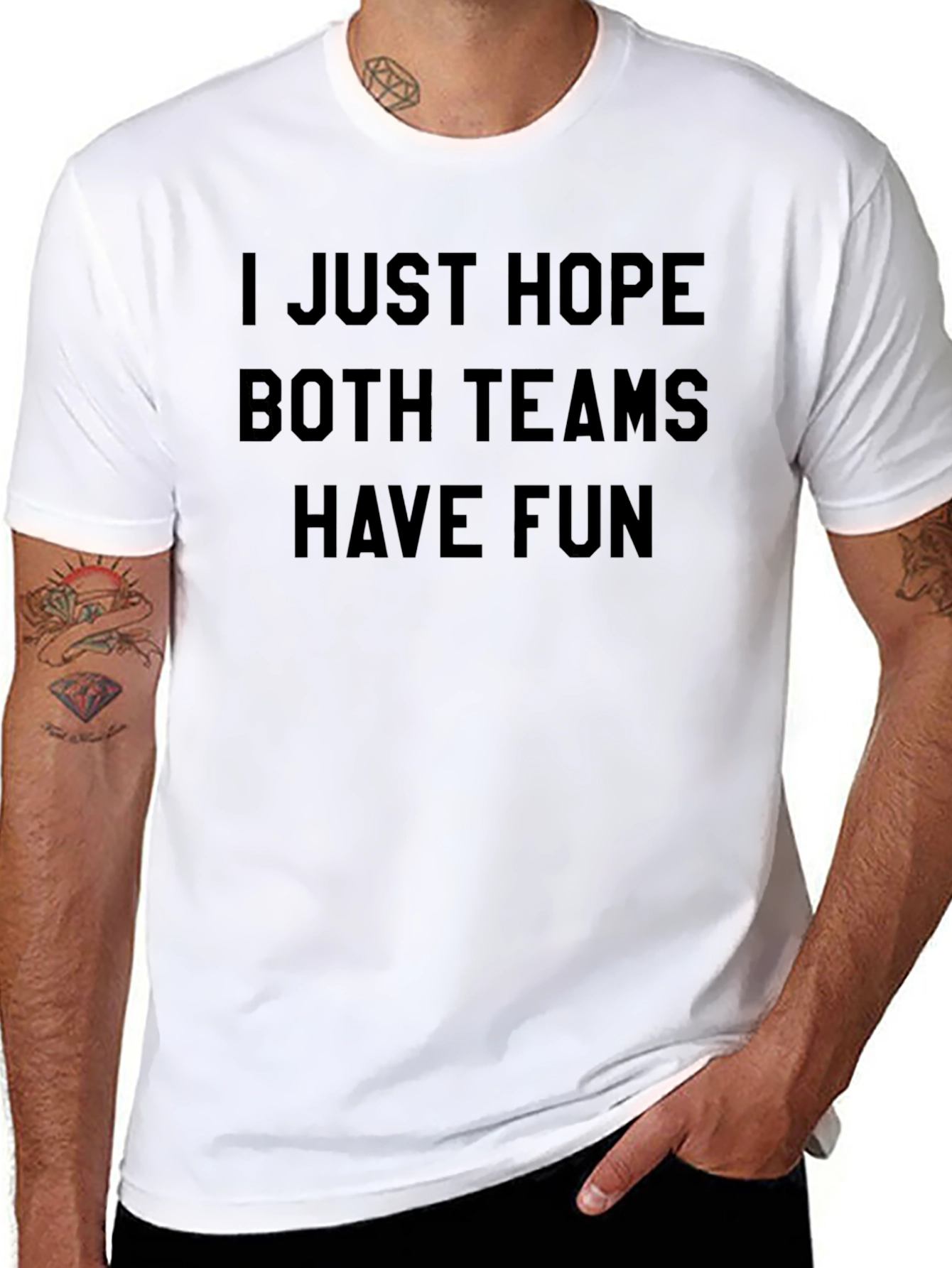 I Hope Both Teams Have Fun T-Shirt