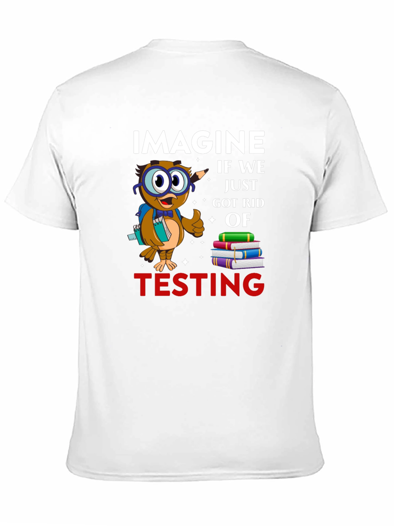 Imagine No Testing Owl T-Shirt