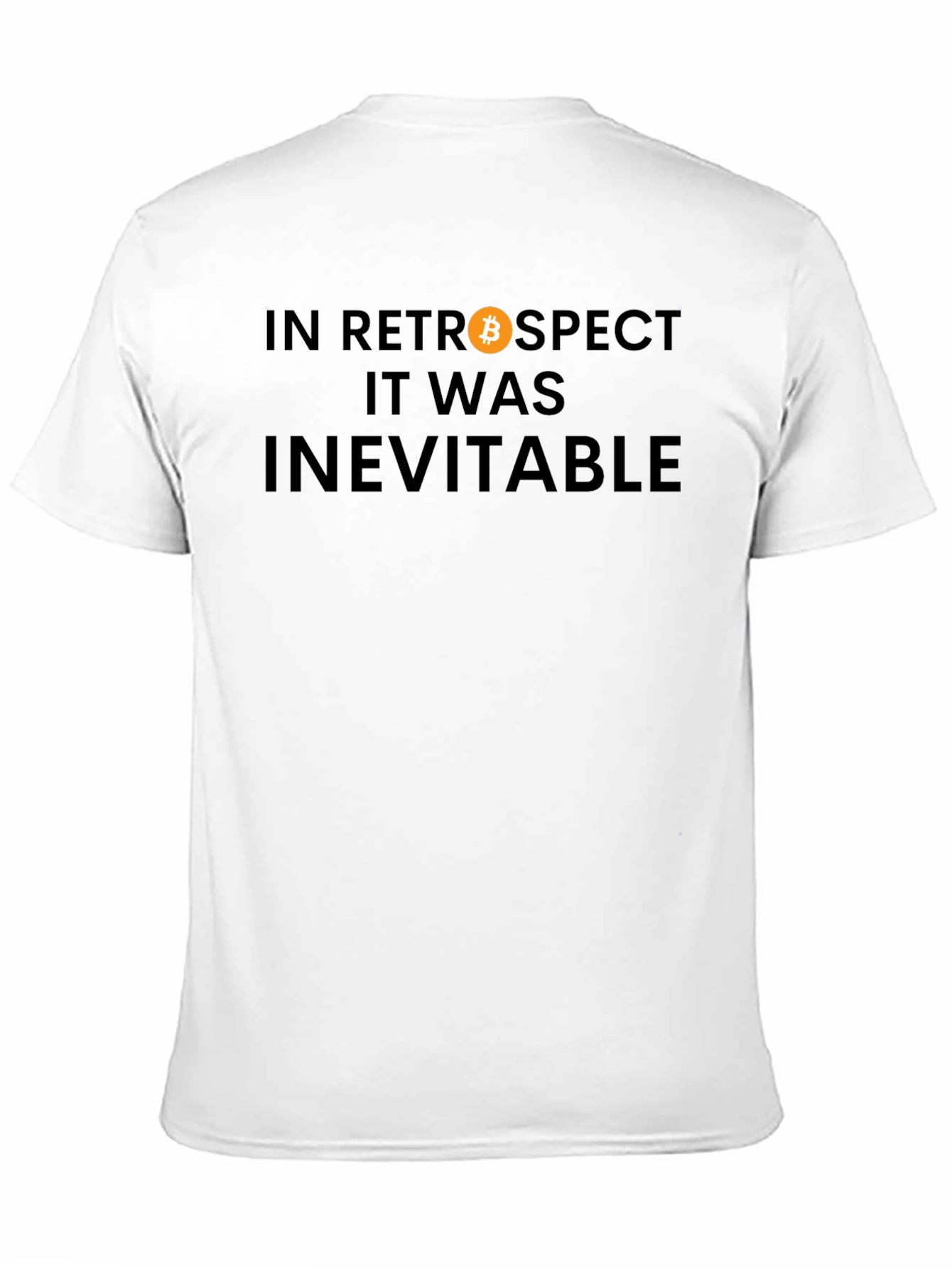 Bitcoin Retrospect T-Shirt - Crypto Inevitable Tee