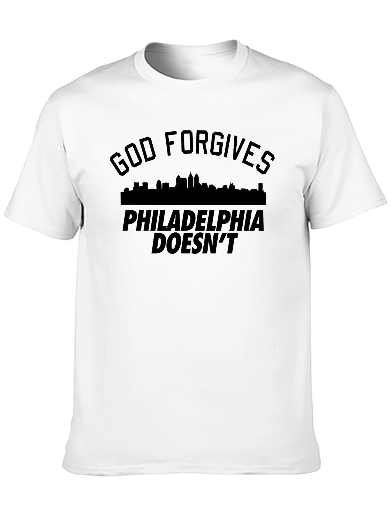 God Forgives Philadelphia Doesnt T-Shirt